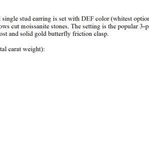 14k Gold Moissanite Martini Stud Earring – Single Stud in Five Size Options - Round brilliant DEF VVS lab stones